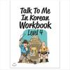 Talk To Me In Korean Workbook Level 4