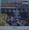 LP Пластинка ЛЕОН МАКОЛИФФ И ЕГО CIMARRON BOYS - Мистер Вестерн Свинг PMR271 Pine Mountain R US Фолк Б/У