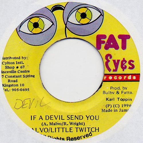 7inch Record ANTHONY MALVO & LITTLE TWITCH - If A Devil Send You NONE Fat Eyes Record 1996 Jamaica Reggae, Ska & Dub Used