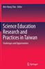 Книга Science Education Research and Practices In Taiwan : Challenges and Opportunities