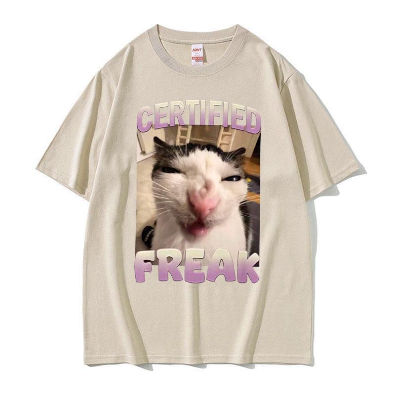 2025 Summer Certified Freak Cat Meme T Shirt Funny Hilarious Cats Expression Humor Men Women Fashion 100 Cotton Tshirt Y2k