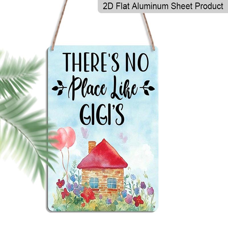 2D Flat Decorative 8×12 Inch Aluminum Plaque Metal Sign | There's No Place Like Gigi's Watercolor House & Floral Design, Mother's Day Gift, Ideal for