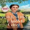 The Yorkshire Farm Girl by Diane Allen Paperback Book 9781529093117