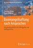 The Baumangelhaftung Nach Anspruchen : Entscheidungshilfen Fur Auftraggeber Und Auftragnehmer Book