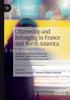 Книга Citizenship and Belonging In France and North America : Multicultural Perspectives On Political, Cultural and Artistic Representations of Immigration