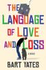 Книга The Language of Love and Loss : A Witty and Moving Novel Perfect for Book Clubs