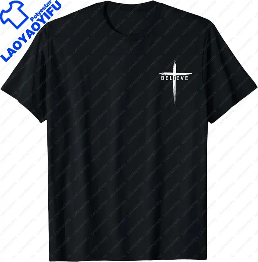 Believe Christian Cross Jesus Christ Christians Unisex Unisex TShirt Unisex Style Shirts for Unisex Graphic Custom Printed T Shirts