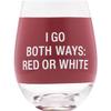Say What Stemless Wine Glass (Both Ways)