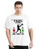 Padel Is Calling And I Must Go Funny Printed Cotton T-shirt Unisex Tops Oversized Tees Streetwear Graphic Fitness Clothing
