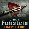 Likely To Die by Linda Fairstein Paperback Book 9780751542882