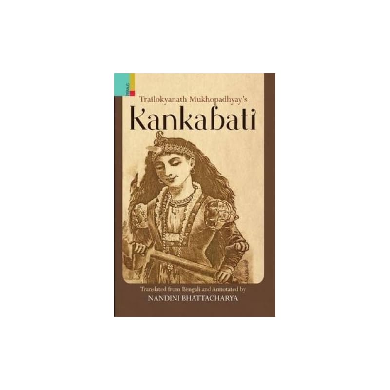 TRAILOKYANATH MUKHOPADHYAY'S KANKABATI [HB]