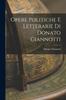 Книга Opere Politiche E Letterarie Di Donato Giannotti