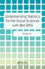 Книга Understanding Statistics for the Social Sciences with IBM SPSS