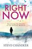 Книга Right Now : Mastering the Beauty of the Present Moment