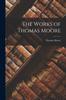 Книга The Works of Thomas Moore