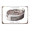 Colosseum Roma Italy Metal Plaque Poster Party Plates Personalized Wall Decor Cave Retro Tin Sign Poster
