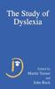 The The Study of Dyslexia Book