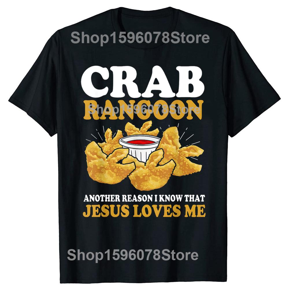 Funny Crab Rangoon Goon Lover 100 Cotton Tshirts Men Fashion Print Tshirt Loose Oversized Streetwear Hip Hop Unisex T Shirt
