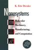The Nanosystems : Molecular Machinery, Manufacturing, and Computation Book