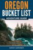 Книга Oregon Bucket List Adventure Guide