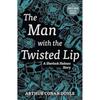The Man with the Twisted Lip by Arthur Conan Doyle Paperback Book 9781913603380