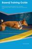 Книга Basenji Training Guide Basenji Training Includes : Basenji Tricks, Socializing, Housetraining, Agility, Obedience, Behavioral Training, and More