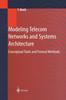 Книга Modeling Telecom Networks and Systems Architecture : Conceptual Tools and Formal Methods