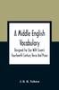 Книга A Middle English Vocabulary. Designed For Use With Sisam'S Fourteenth Century Verse And Prose