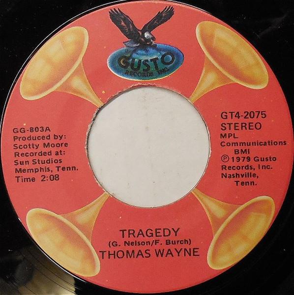 7-дюймовая пластинка THOMAS WAYNE - Tragedy GT42075 Gusto Records, US Country/Folk Б/у
