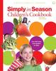 Книга Simply In Season Children's Cookbook : A World Community Cookbook