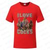 I Love Cocks Funny Roosters Meme T-shirt Chicken Enthusiast Short Sleeve T-shirt Men Women's Summer T-shirt Street Clothing