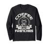 Coffee and Frenchies Coffee Drinking Dog Owner's Lover Long Sleeve T-Shirt