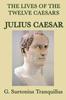 Книга The Lives Of The Twelve Caesars Julius Caesar by G. Suetonius Tranquillus - Paperback