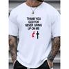 Thank God For Never Giving Up On Me Print Men's Short Sleeve T-Shirt Summer Loose Tops Gifts For Man Casual Loose Streetwear