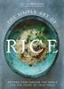 Книга The Simple Art of Rice : Recipes from Around the World for the Heart of Your Table