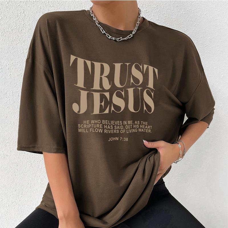 Trust Jesus Christian Oversized T-Shirt He Who Believes In Me Loose Tee Women Trendy Casual Cotton Aesthetic Top