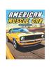 Книга American Muscle Car Coloring Book : Chrome and Color: Unleashing the Spirit of Vintage Speed