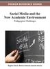 Книга Social Media and the New Academic Environment : Pedagogical Challenges