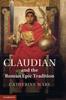 Книга Claudian And The Roman Epic Tradition by Catherine Ware - Hardback