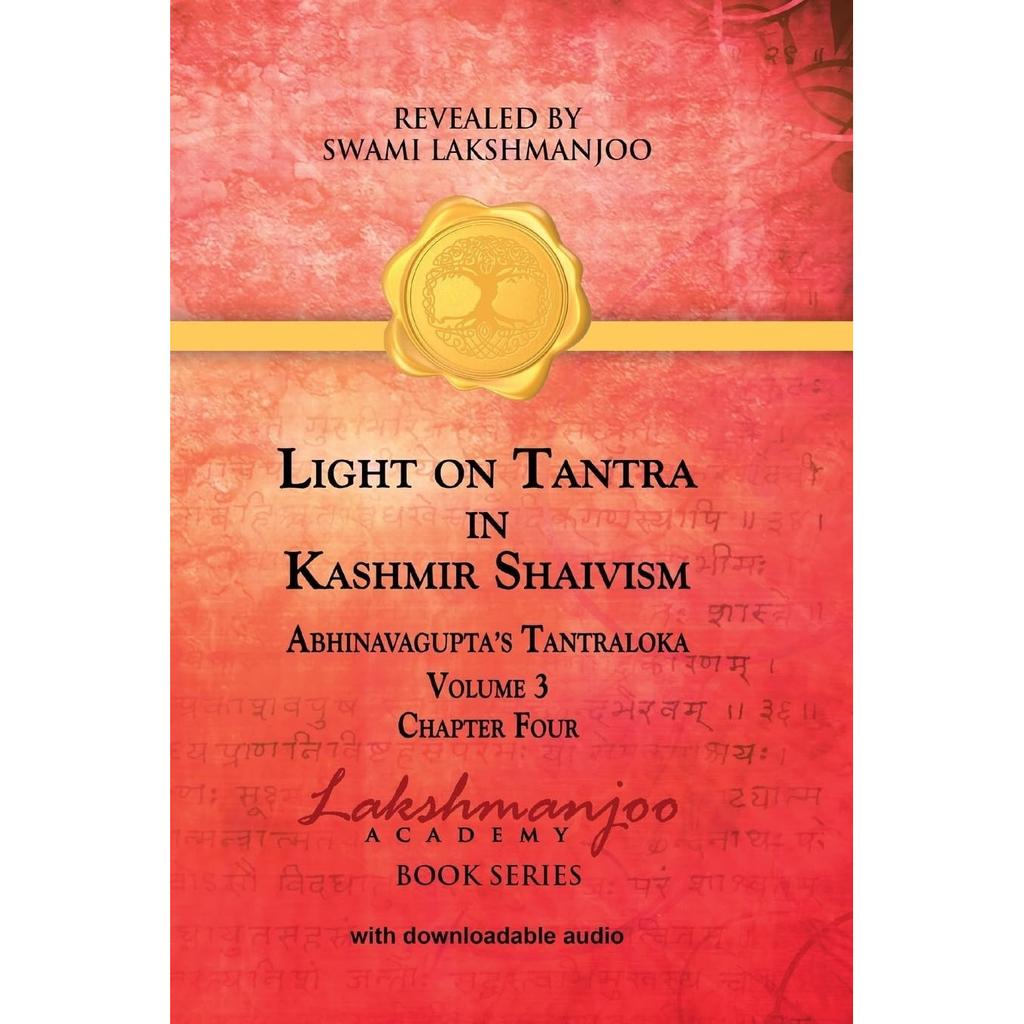 Light on Tantra in Kashmir Shaivism Volume 3 Paperback UKN1686