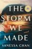 Книга The Storm We Made : A Novel