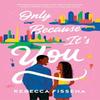 Only Because Its You by Rebecca Fisseha Paperback Book 9780385688512