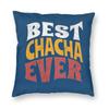 Best Chacha Ever Chachu Square Pillowcase Polyester Linen Velvet Printed Zip Decor Bed Cushion Case