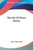 Книга The Life Of Henry Morley by Henry Shaen Solly - Paperback