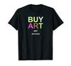 Buy Art Not Drugs Black Unisex T-Shirt