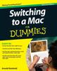 Книга Switching To A Mac For Dummies by Reinhold - Paperback