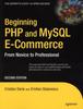 Книга Beginning PHP and MySQL E-Commerce : From Novice To Professional