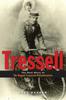 Книга Tressell : The Real Story of 'The Ragged Trousered Philanthropists'