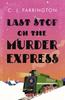 The Last Stop On the Murder Express Book