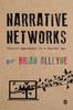 Книга Narrative Networks : Storied Approaches In a Digital Age